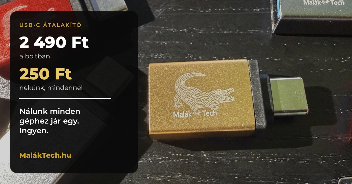 USB-C átalakító ára: 2 490 Ft a boltban, 250 Ft nekünk mindennel együtt – Malák Tech